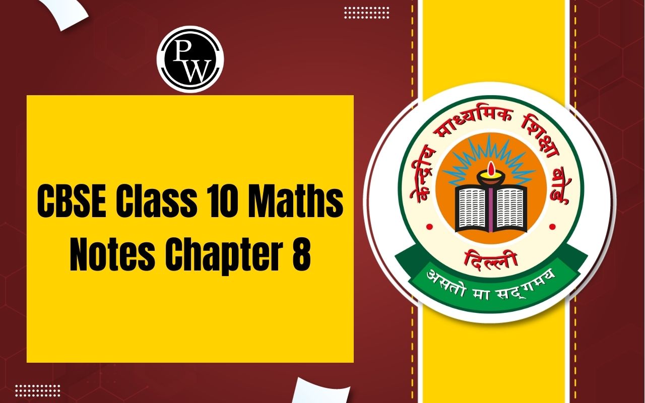 CBSE Class 10 Maths Notes Chapter 8