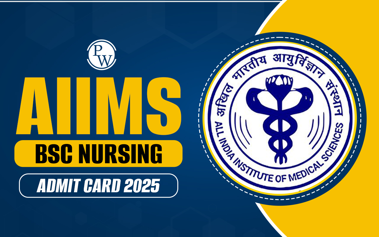 AIIMS BSc Nursing Admit Card 2025