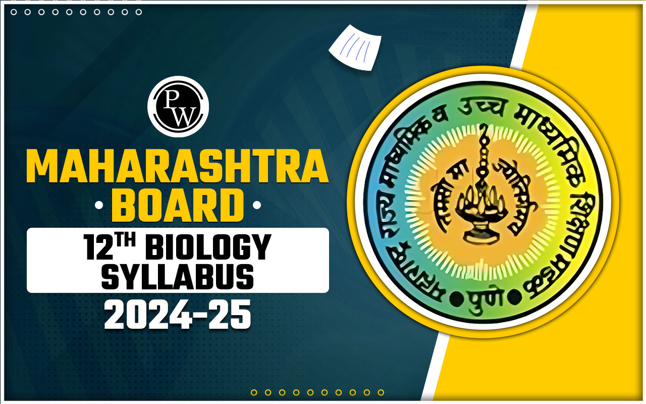 Maharashtra Board 12th Biology Syllabus 2024–25