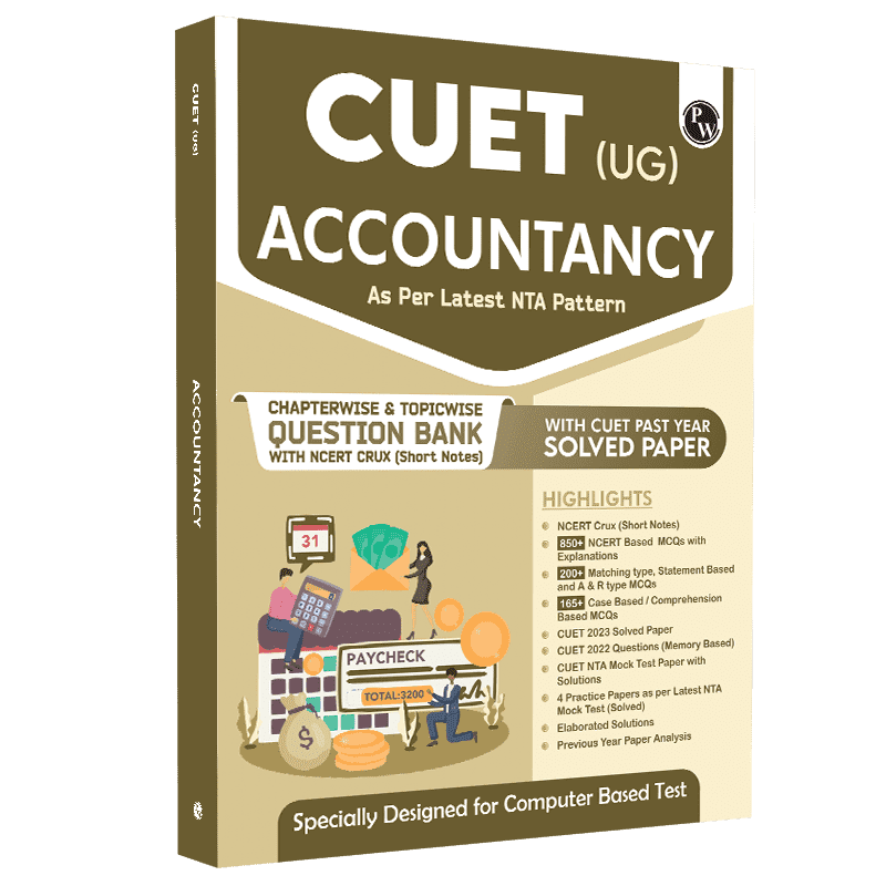 CUET (UG) Accountancy Chapterwise & Topicwise Question Bank (2023- 2024) with Complete NCERT Crux, CUET PYQs (2022-2023) Past Year Questions and Mock Test I For Central Universities Entrance Test 2024-2nd edition