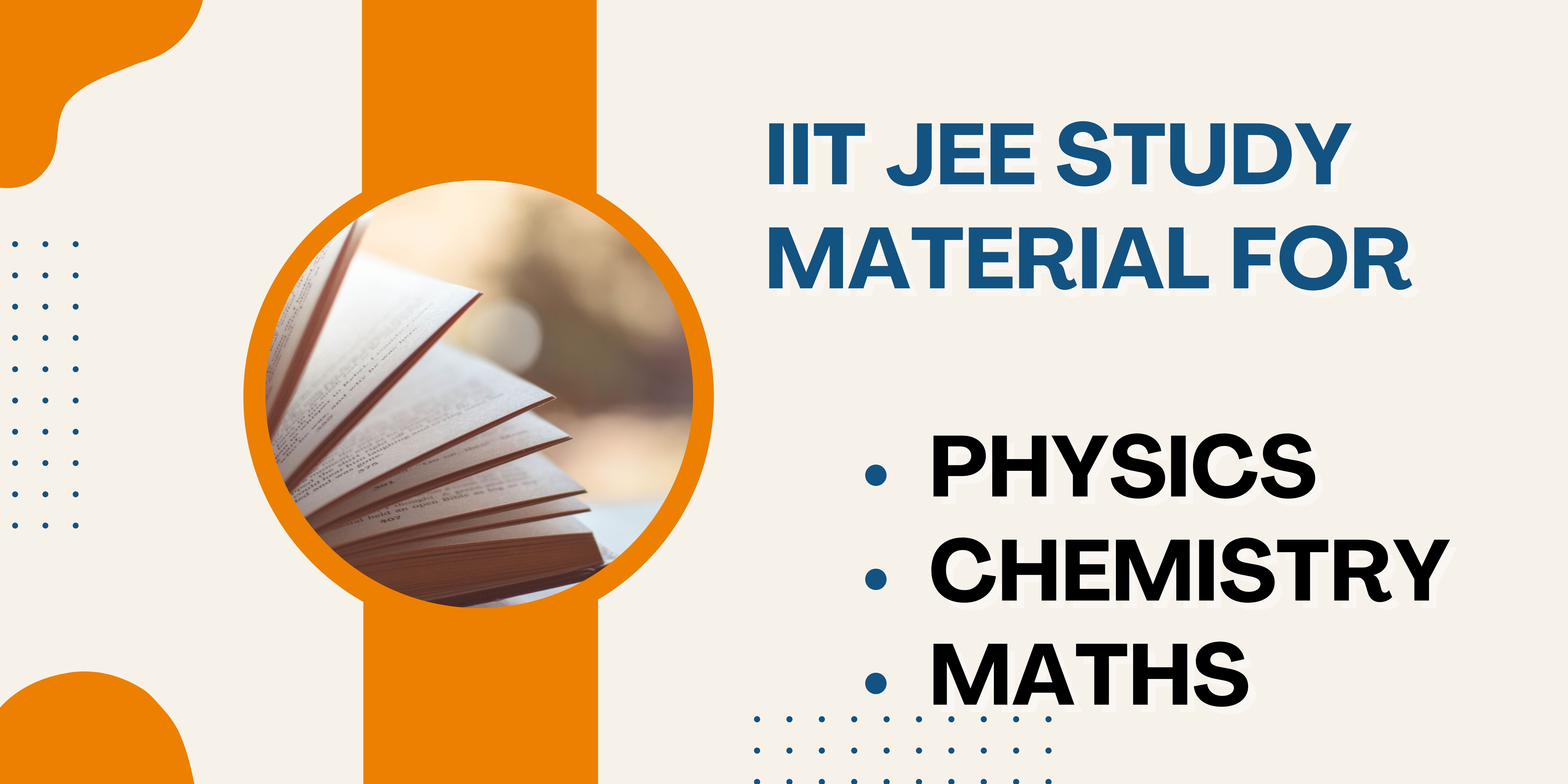 IIT JEE Study Material (PCM)