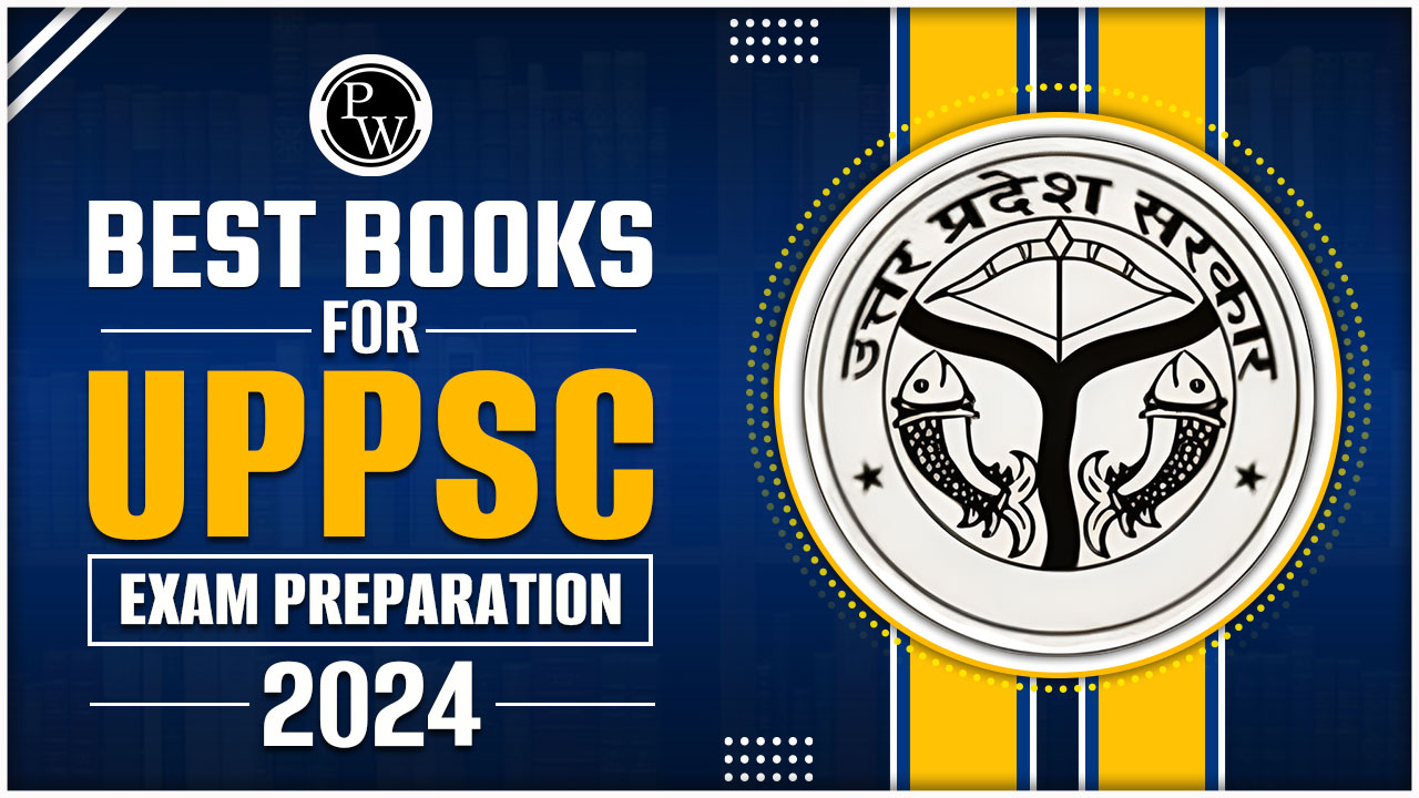 Best Books For UPPCS Exam Preparation 2024, Subject Wise Book List - PW ...