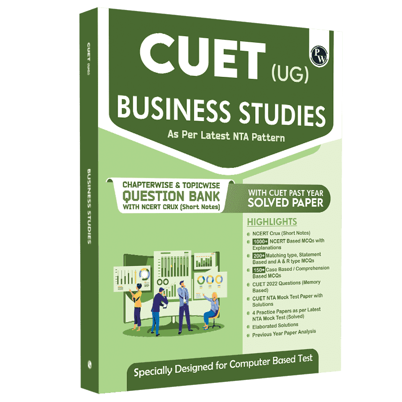 CUET (UG) Business Studies Chapterwise & Topicwise Question Bank (2023- 2024) with Complete NCERT Crux, CUET PYQs (2022-2023) Past Year Questions and Mock Test I For Central Universities Entrance Test 2024-2nd edition